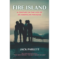 Fire Island: A Century in the Life of an American Paradise