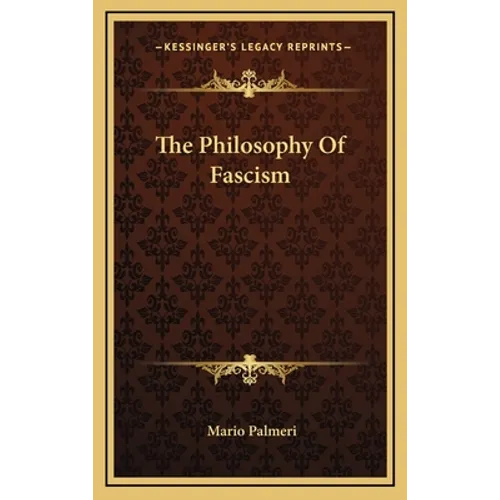 The Philosophy Of Fascism