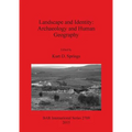 Landscape and Identity: Archaeology and Human Geography