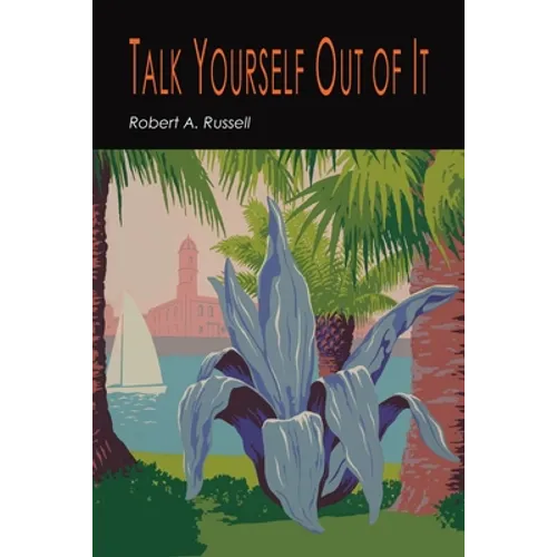 Talk Yourself Out of It