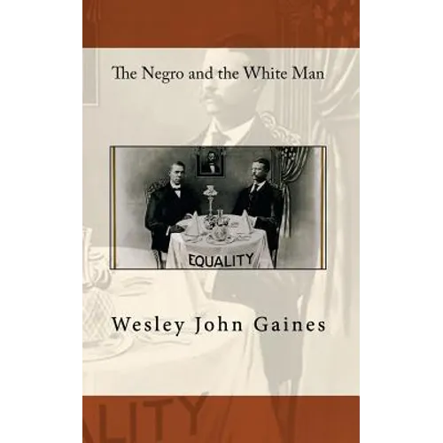 The Negro and the White Man