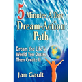 Five Minutes a Day Dream-Action Path