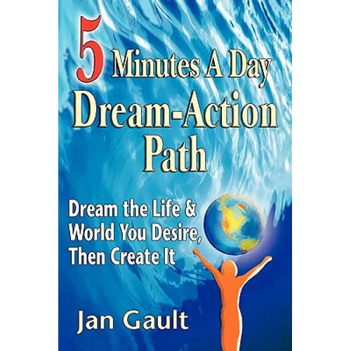 Five Minutes a Day Dream-Action Path