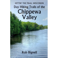 Day Hiking Trails of the Chippewa Valley