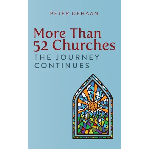 More Than 52 Churches: The Journey Continues