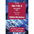 769 Movies You Must See Before Your 100th Birthday
