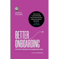 Better Onboarding: Effective strategies for guiding new users