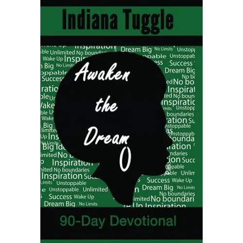 Awaken The Dream: 90-Day Devotional
