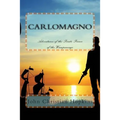 Carlomagno: Adventures of the Pirate Prince of the Wampanoag