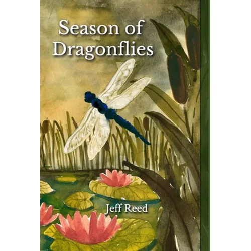 Season of Dragonflies: Poems