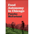 Food Autonomy in Chicago