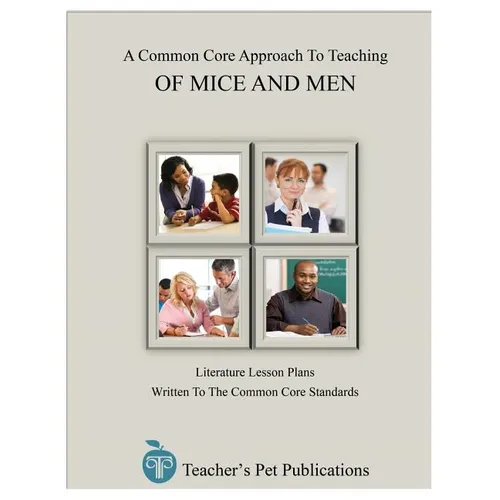 A Common Core Approach to Teaching of Mice and Men
