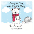 Daisy is Shy, and That's Okay
