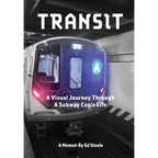 Transit: A Visual Journey Through A Subway Cop's Life - Paperback