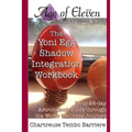 The Yoni Egg Shadow Integration Workbook
