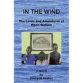 In the Wind: The Loves and Adventures of Henri Watson