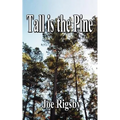 Tall is the Pine