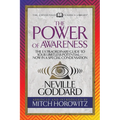 The Power of Awareness (Condensed Classics): The Extraordinary Guide to Your Limitless Potential-Now in a Special Condensation