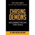 Chasing Demons: Reclaiming The Life They Stole