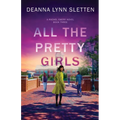 All The Pretty Girls: A Rachel Emery Novel, Book Three