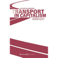 Transport in Capitalism: Transport Policy as Social Policy