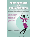 From Breakup to Breakthrough
