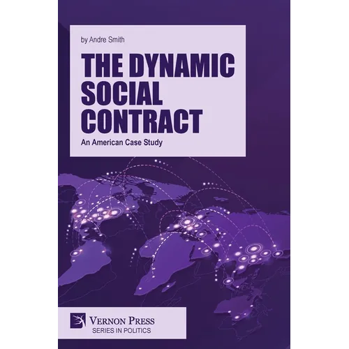 The Dynamic Social Contract: An American Case Study