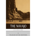 Native American Tribes: The History and Culture of the Navajo