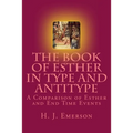 The Book of Esther in Type and Antitype: A Comparison of Esther and End Time Events
