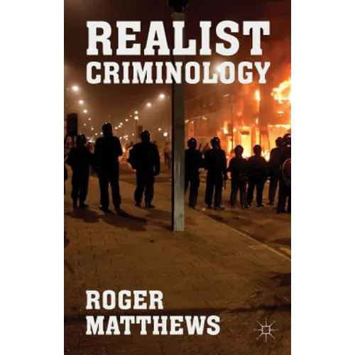 Realist Criminology