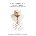 Your Silence Was Never Empty