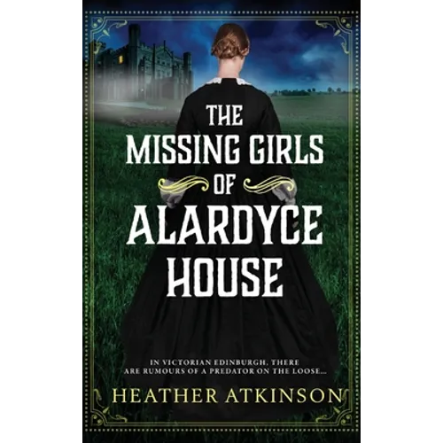 The Missing Girls of Alardyce House