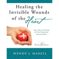 Healing the Invisible Wounds of the Heart