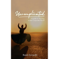 UNCOMPLICATED - A Guide to Thriving in the Corporate World