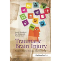 Traumatic Brain Injury: Rehabilitation for Everyday Adaptive Living, 2nd Edition