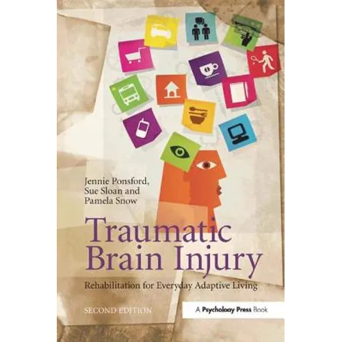 Traumatic Brain Injury: Rehabilitation for Everyday Adaptive Living, 2nd Edition