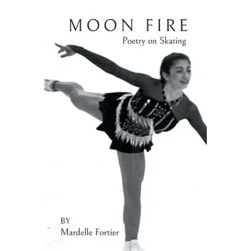 Moon Fire: Poetry on Skating