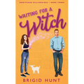 Waiting For a Witch