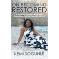 On Becoming Restored