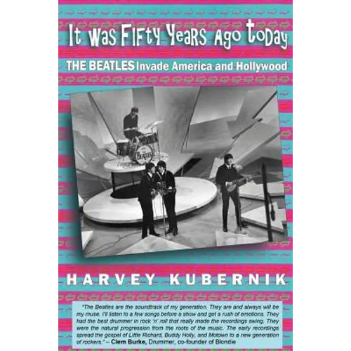 It Was Fifty Years Ago Today THE BEATLES Invade America and Hollywood