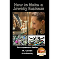 How to Make a Jewelry Business