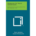 Problems of Truce Supervision: International Conciliation, No. 478, February, 1952