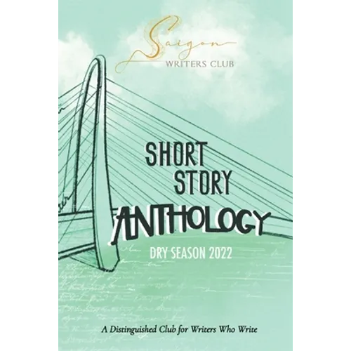 Saigon Writers Club: A Distinguished Club for Writers Who Write Dry Season 2022