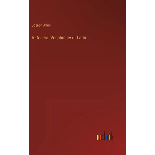A General Vocabulary of Latin