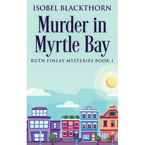 Murder In Myrtle Bay