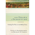 The Drama of Scripture: Finding Our Place in the Biblical Story