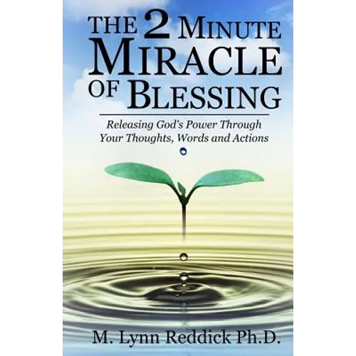 The 2 Minute Miracle of Blessing