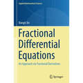 Fractional Differential Equations: An Approach Via Fractional Derivatives