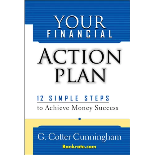 Your Financial Action Plan: 12 Simple Steps to Achieve Money Success