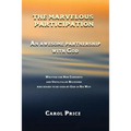 The Marvelous Participation: An Awesome Partnership with God